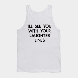 Laughter Lines (black) Tank Top